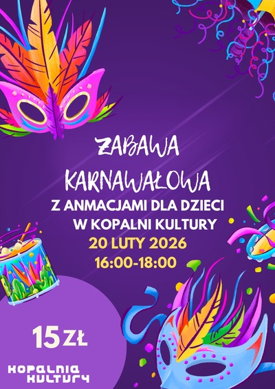 Fioletowy plakat informujący o karnawale dla dzieci w kopalni kultury 20 lutego od 16:00